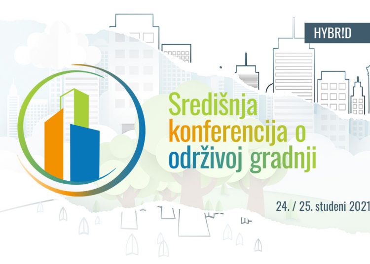 sredisnja konferencija o odrzivoj gradnji