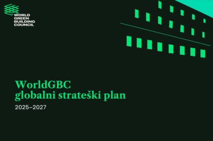 WorldGBC globalna strategija do 2027: put ka prosperitetnim zajednicama, čistijim ekonomijama i dekarbonizovanoj budućnosti / foto: GBC Srbija